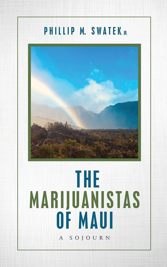 “The Marijuanistas of Maui: A Sojourn” 