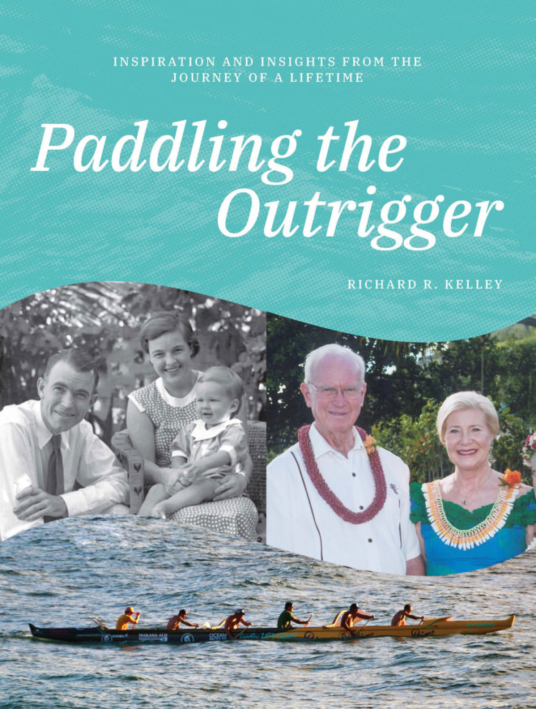 Paddling the Outrigger: Inspiration and Insights from the Journey of a Lifetime
