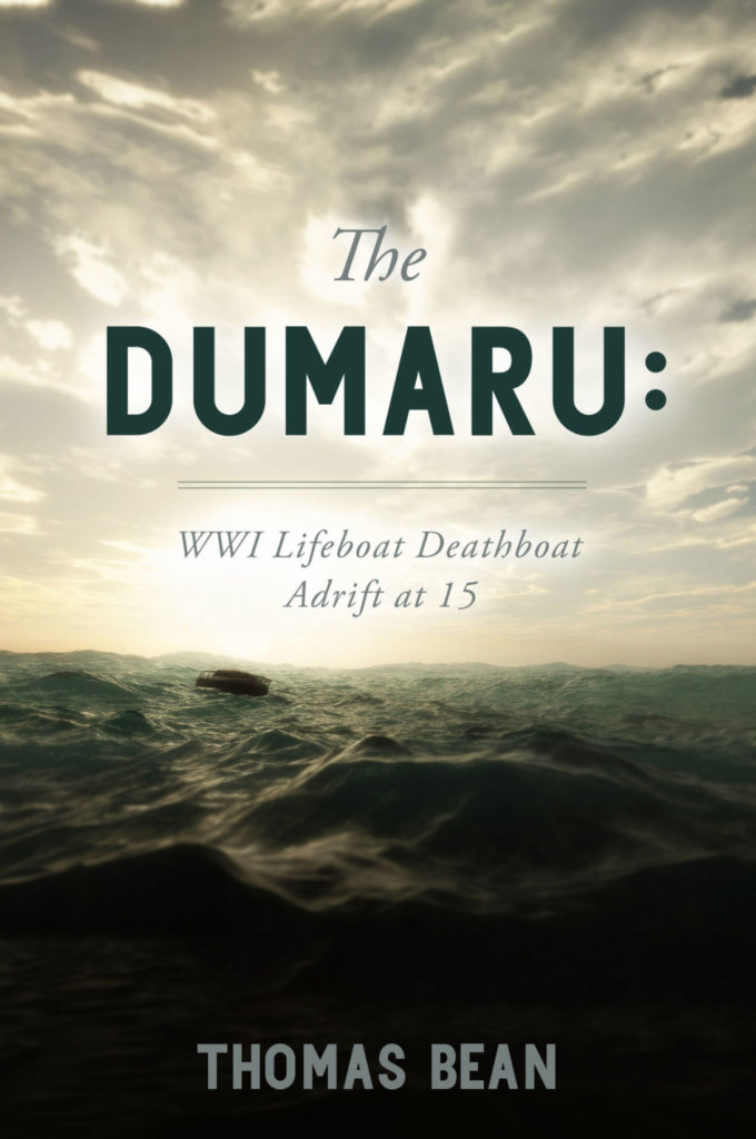 The Dumaru: WWI Lifeboat Deathboat Adrift at 15
