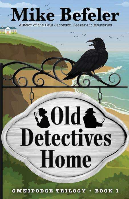 Old Detectives Home (An Omnipodge Mystery)