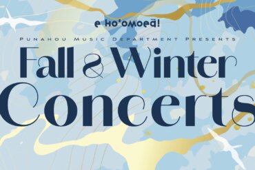 Banner that reads: Punahou Music Department Presents Fall & Winter Concerts.